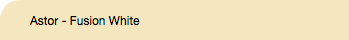 Astor - Fusion White