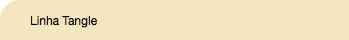 Linha Tangle